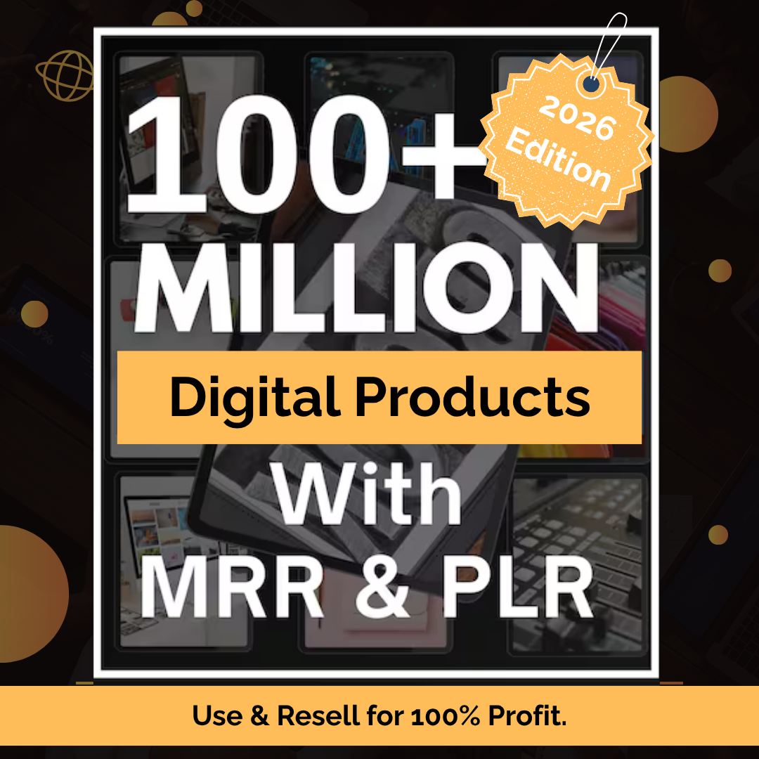100+ Million Digital Products Mega Bundle (2026 Edition) | PLR & MRR License